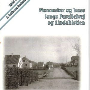 Mennesker og huse langs Parallelvej og Lindahlstien